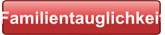 Familientauglichkeit