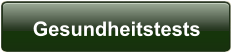 Gesundheitstests